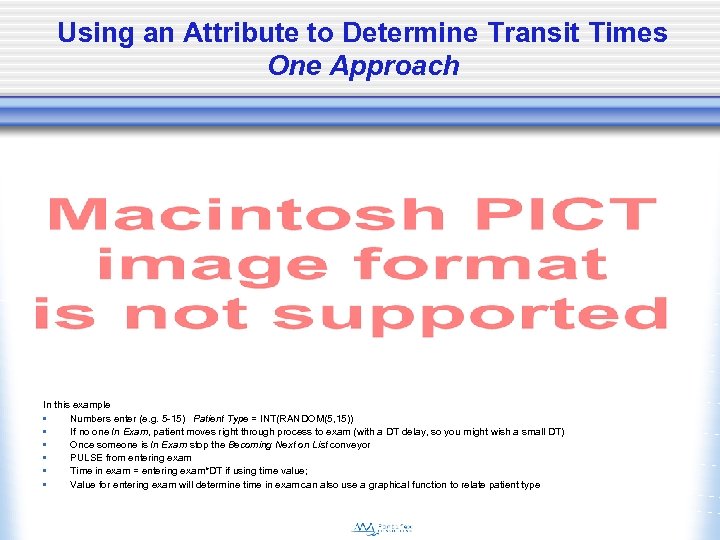 Using an Attribute to Determine Transit Times One Approach In this example • Numbers