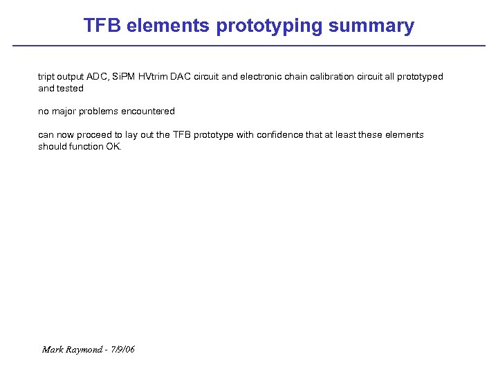 TFB elements prototyping summary tript output ADC, Si. PM HVtrim DAC circuit and electronic