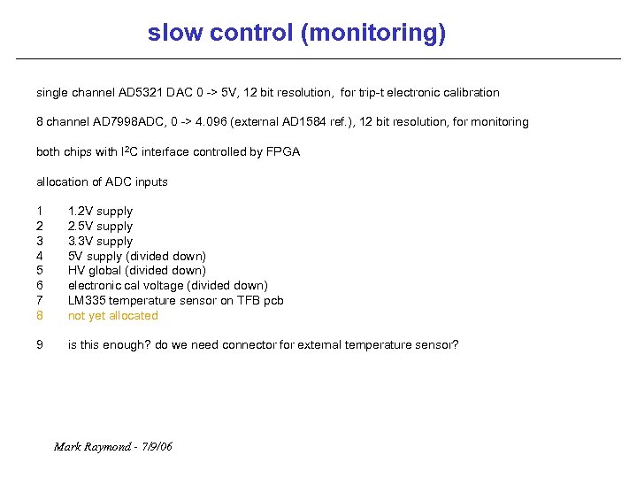 slow control (monitoring) single channel AD 5321 DAC 0 -> 5 V, 12 bit