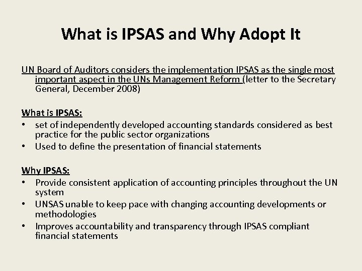 What is IPSAS and Why Adopt It UN Board of Auditors considers the implementation