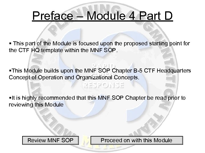 Preface – Module 4 Part D § This part of the Module is focused