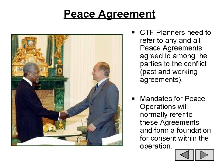 Peace Agreement § CTF Planners need to refer to any and all Peace Agreements