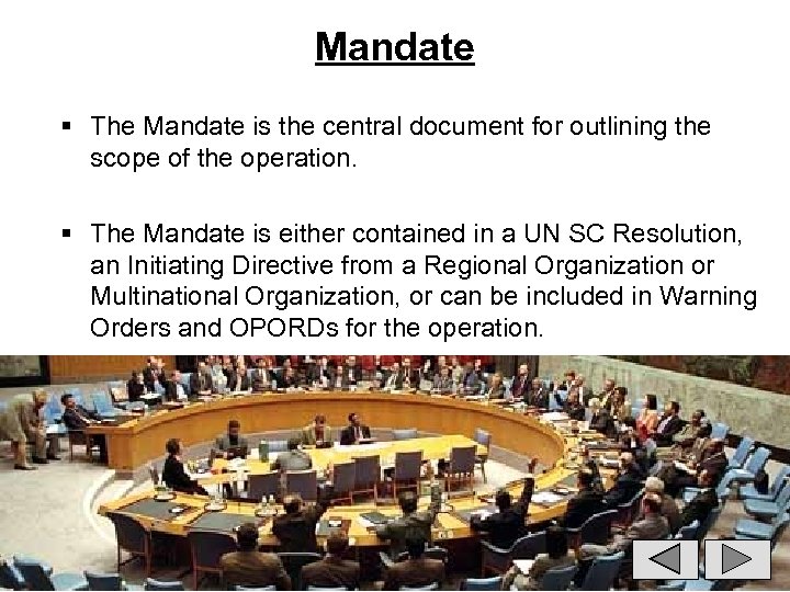 Mandate § The Mandate is the central document for outlining the scope of the