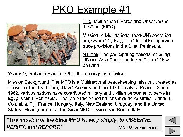 PKO Example #1 Title: Multinational Force and Observers in the Sinai (MFO) Mission: A