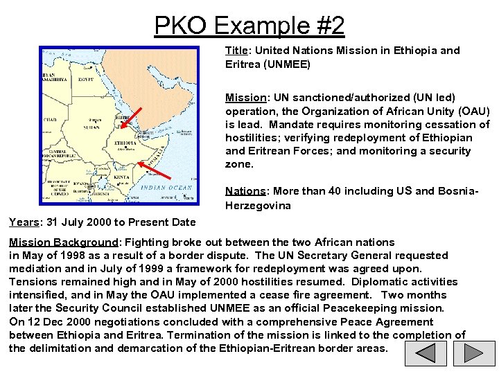 PKO Example #2 Title: United Nations Mission in Ethiopia and Eritrea (UNMEE) Mission: UN