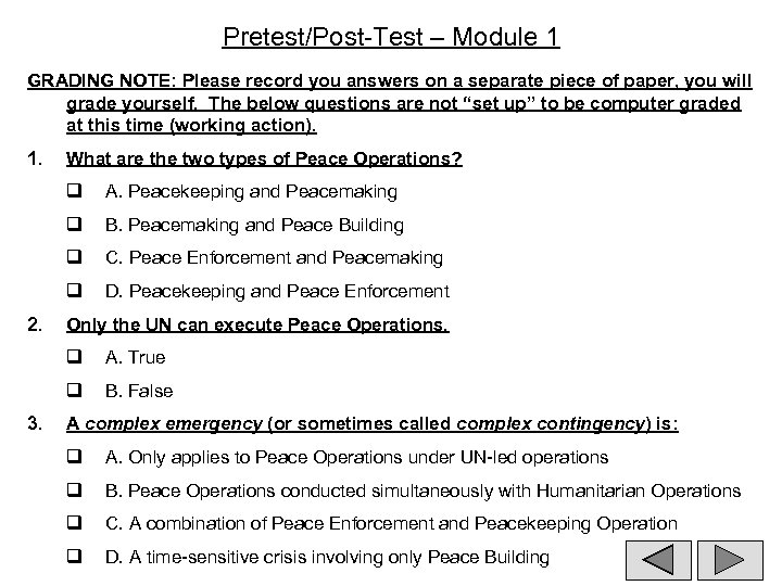 Pretest/Post-Test – Module 1 GRADING NOTE: Please record you answers on a separate piece