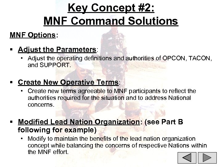 Key Concept #2: MNF Command Solutions MNF Options: § Adjust the Parameters: • Adjust