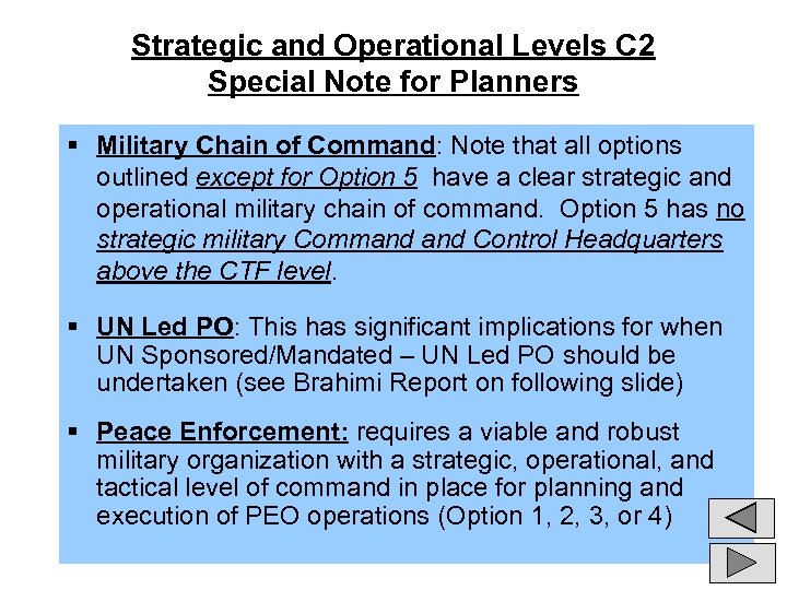 Strategic and Operational Levels C 2 Special Note for Planners § Military Chain of