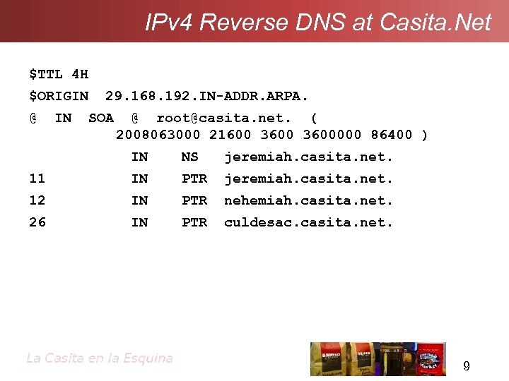 IPv 4 Reverse DNS at Casita. Net $TTL 4 H $ORIGIN @ IN 29.