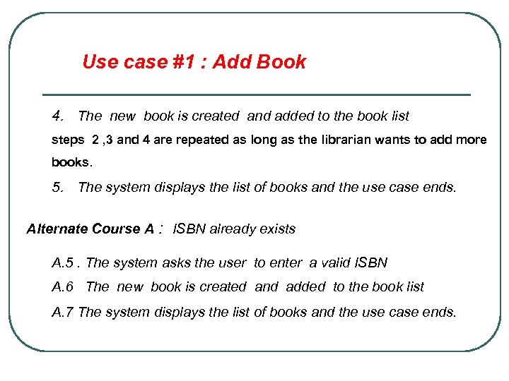 Use case #1 : Add Book 4. The new book is created and added