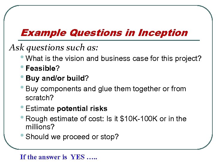 Example Questions in Inception Ask questions such as: • What is the vision and