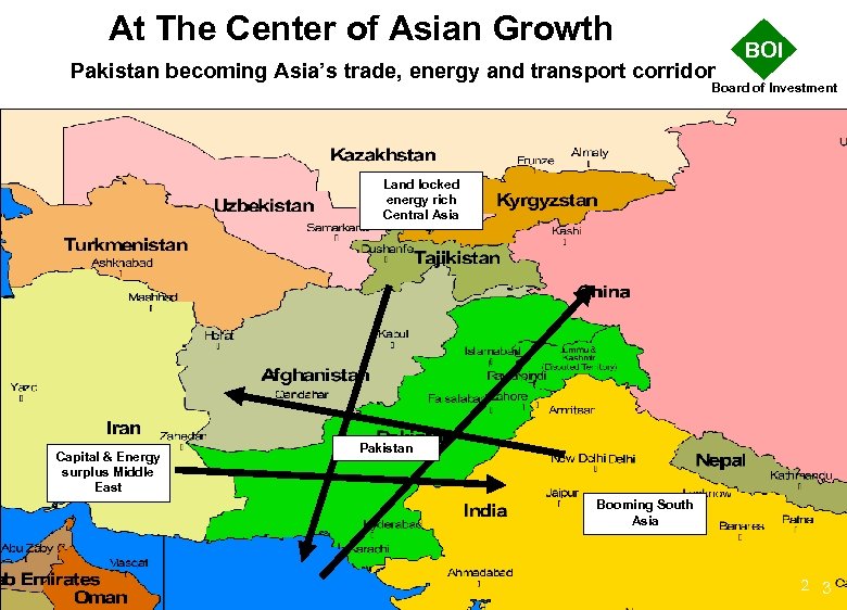 At The Center of Asian Growth Pakistan becoming Asia’s trade, energy and transport corridor