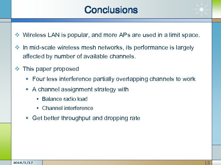 Conclusions v Wireless LAN is popular, and more APs are used in a limit