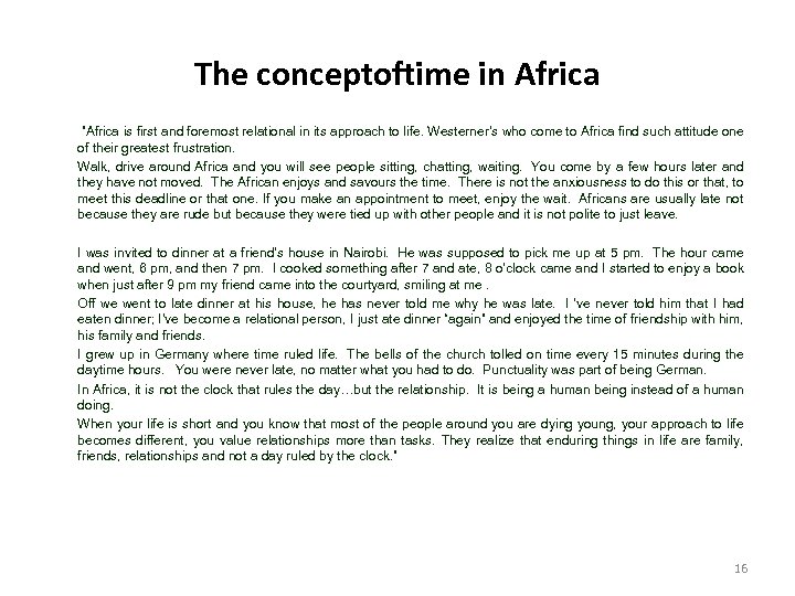 The conceptoftime in Africa ”Africa is first and foremost relational in its approach to