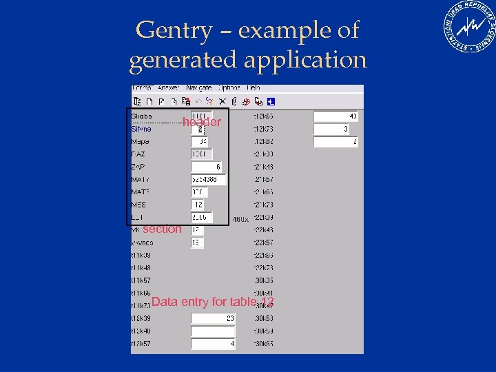 Gentry – example of generated application header section Data entry for table 12 