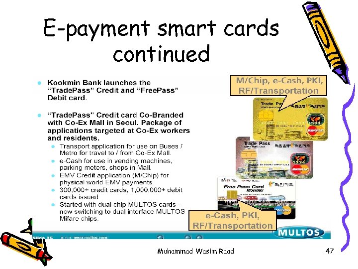 E-payment smart cards continued Muhammad Wasim Raad 47 