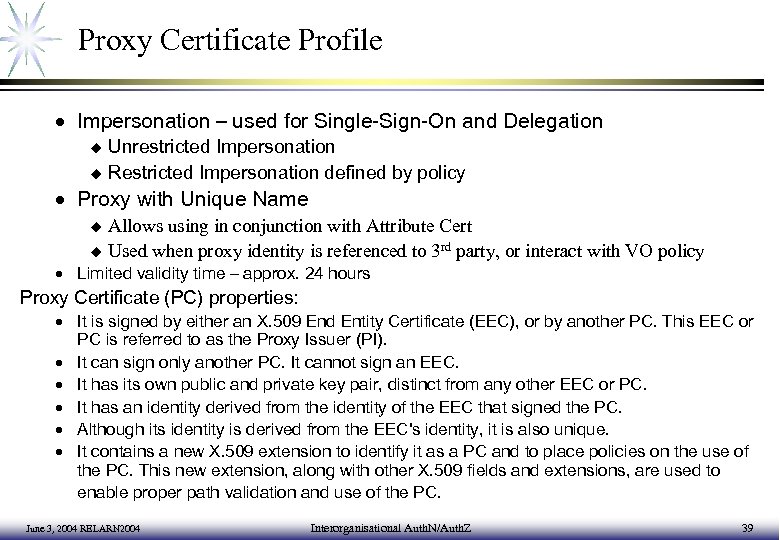 Proxy Certificate Profile · Impersonation – used for Single-Sign-On and Delegation Unrestricted Impersonation u