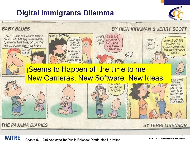 Digital Immigrants Dilemma j. Seems to Happen all the time to me New Cameras,