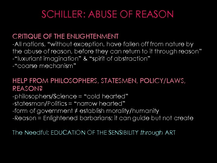 SCHILLER: ABUSE OF REASON CRITIQUE OF THE ENLIGHTENMENT -All nations, “without exception, have fallen