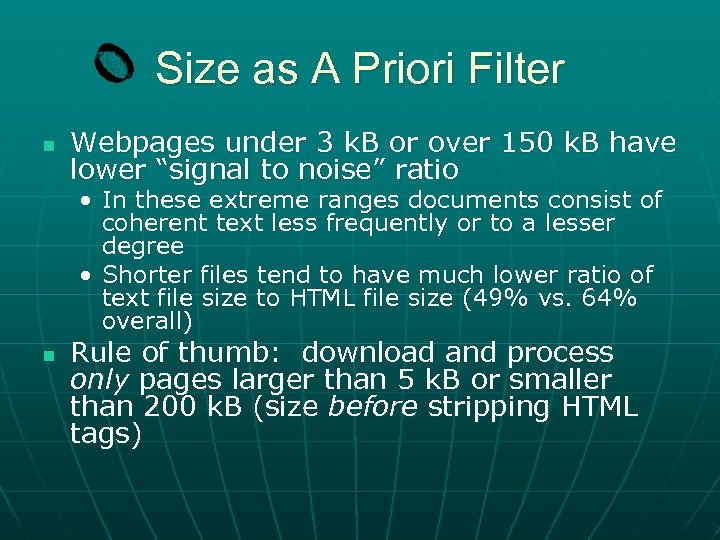 Size as A Priori Filter n Webpages under 3 k. B or over 150