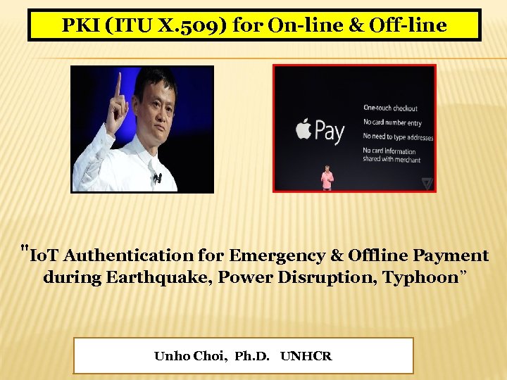 PKI (ITU X. 509) for On-line & Off-line 