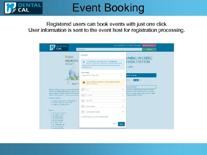 Event Booking Registered users can book events with just one click User information is
