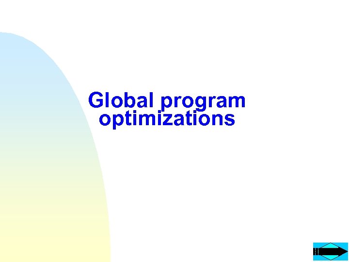 Global program optimizations 