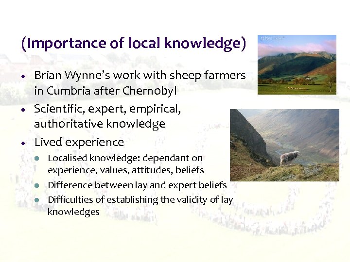 (Importance of local knowledge) Brian Wynne’s work with sheep farmers in Cumbria after Chernobyl