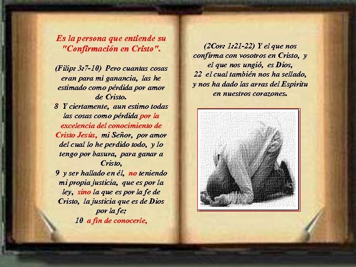 Es la persona que entiende su 