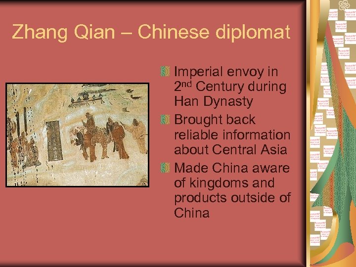 Zhang Qian – Chinese diplomat Imperial envoy in 2 nd Century during Han Dynasty