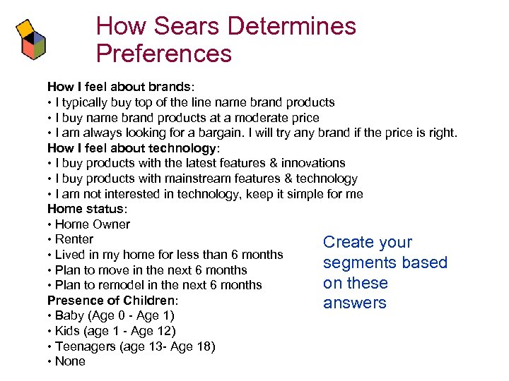 How Sears Determines Preferences How I feel about brands: • I typically buy top