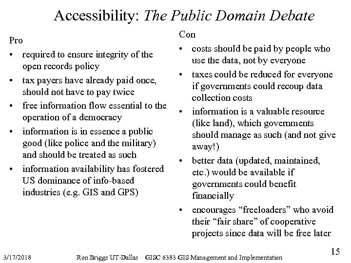 Accessibility: The Public Domain Debate Pro • required to ensure integrity of the open