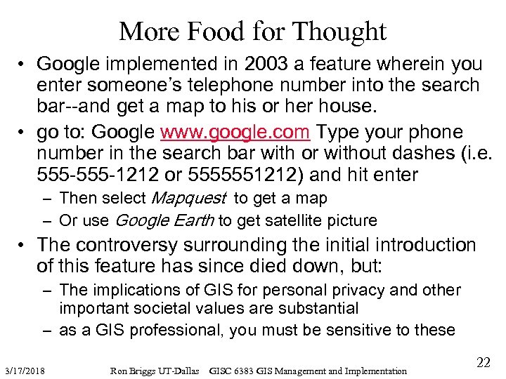 More Food for Thought • Google implemented in 2003 a feature wherein you enter