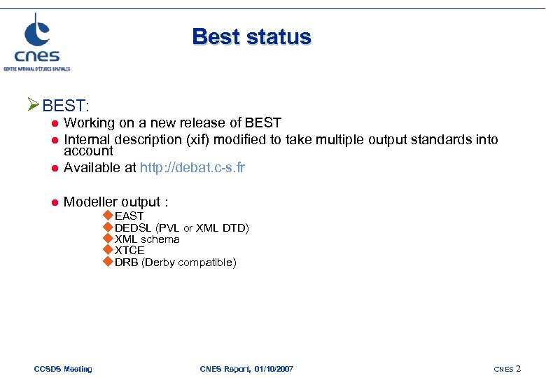 Best status ØBEST: l Working on a new release of BEST Internal description (xif)