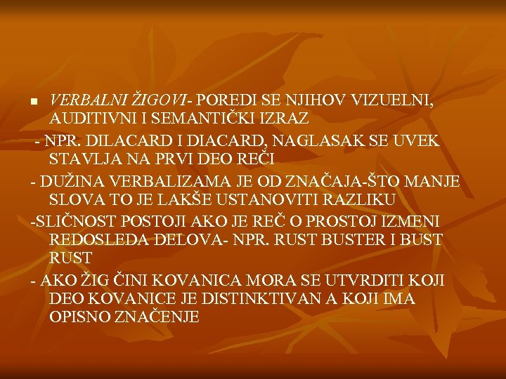 VERBALNI ŽIGOVI- POREDI SE NJIHOV VIZUELNI, AUDITIVNI I SEMANTIČKI IZRAZ - NPR. DILACARD I
