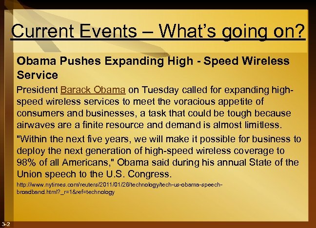 Current Events – What’s going on? Obama Pushes Expanding High - Speed Wireless Service