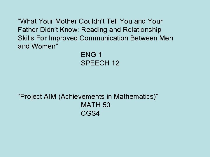 “What Your Mother Couldn’t Tell You and Your Father Didn’t Know: Reading and Relationship