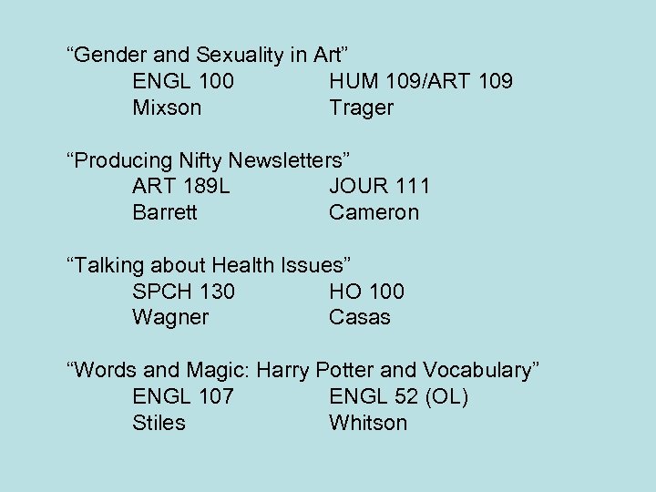 “Gender and Sexuality in Art” ENGL 100 HUM 109/ART 109 Mixson Trager “Producing Nifty