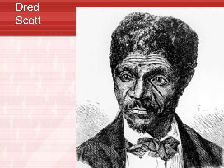 Dred Scott 