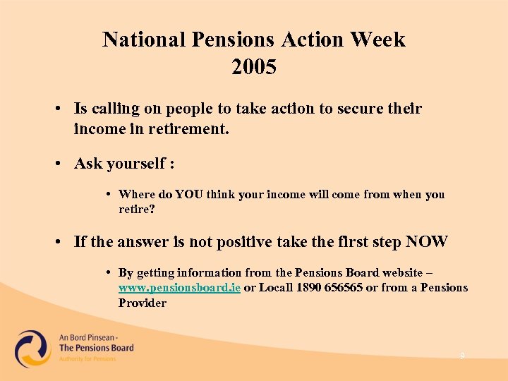 National Pensions Action Week 2005 • Is calling on people to take action to