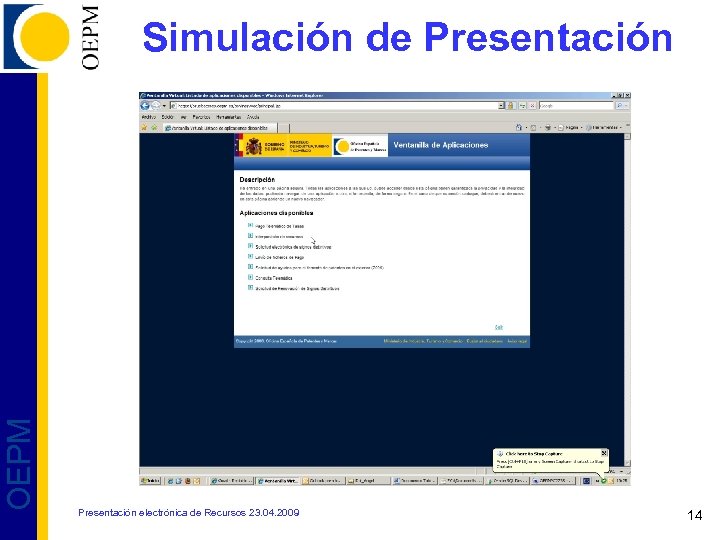  OEPM Simulación de Presentación electrónica de Recursos 23. 04. 2009 14 