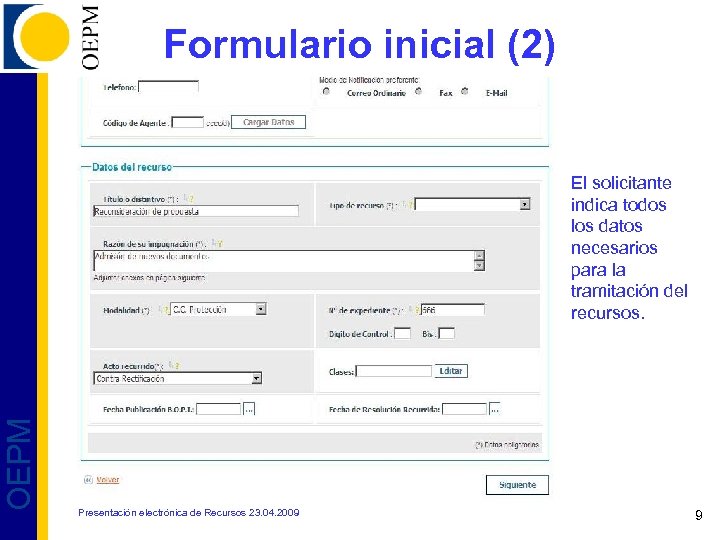 Formulario inicial (2) OEPM El solicitante indica todos los datos necesarios para la tramitación