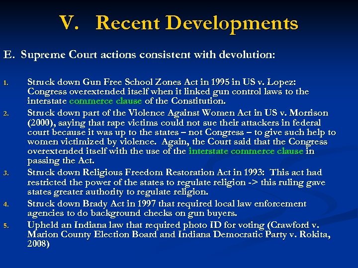 V. Recent Developments E. Supreme Court actions consistent with devolution: 1. 2. 3. 4.