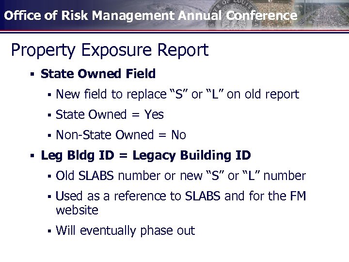 Office of Risk Management Annual Conference Property Exposure Report § State Owned Field §