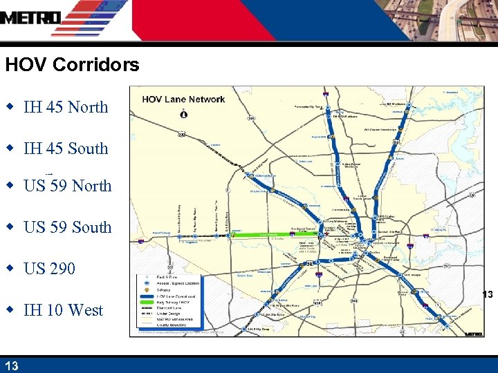 HOV Corridors w IH 45 North w IH 45 South w US 59 North