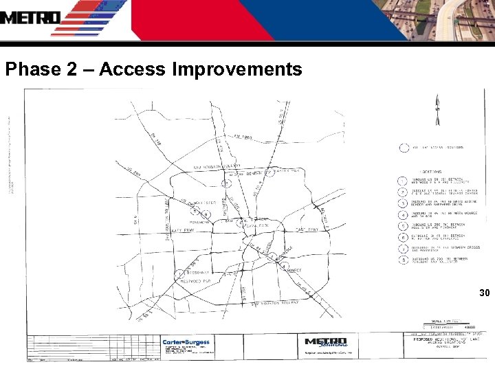 Phase 2 – Access Improvements 30 30 