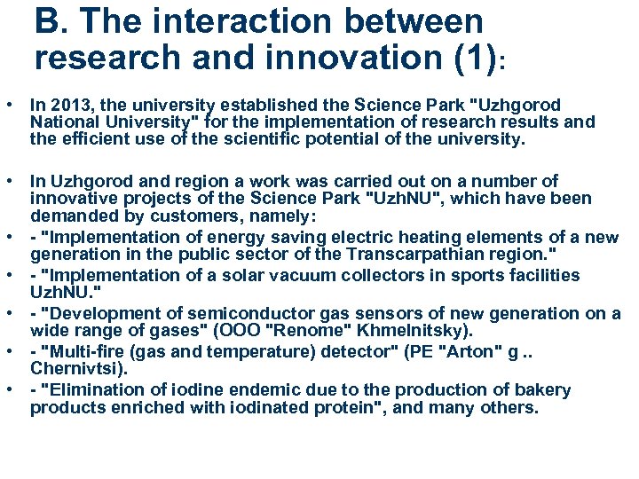 B. The interaction between research and innovation (1): • In 2013, the university established