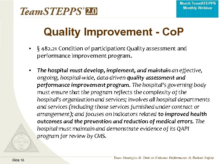 March Team. STEPPS Monthly Webinar Quality Improvement - Co. P • • Slide 18