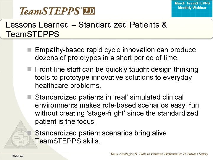 March Team. STEPPS Monthly Webinar Lessons Learned – Standardized Patients & Team. STEPPS n