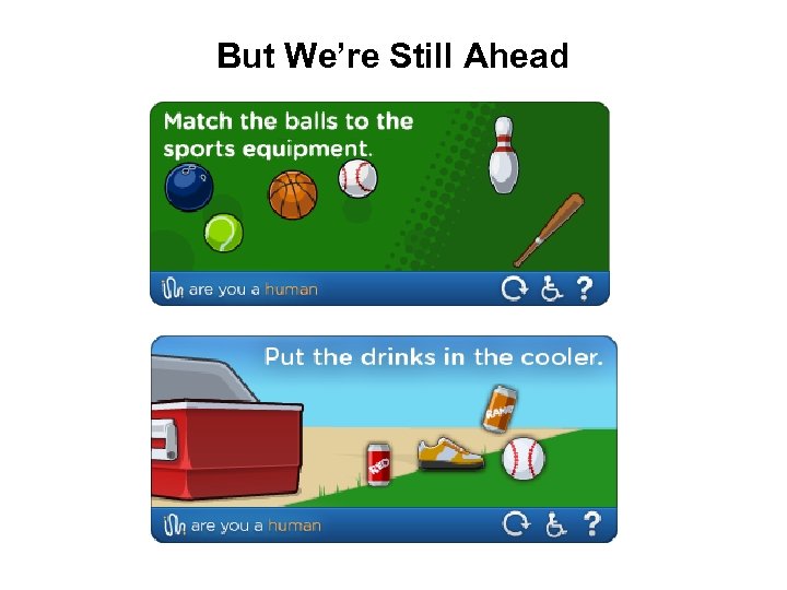 But We’re Still Ahead 